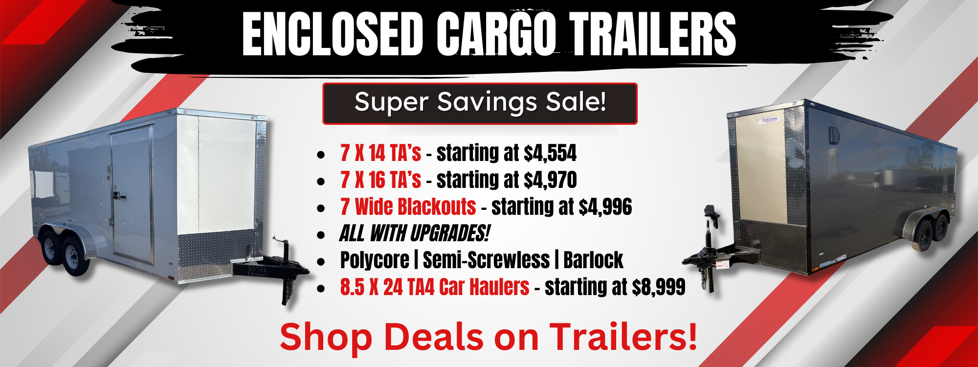 Special Sale on Enclosed Cargo Trailers - Marked down to sell!