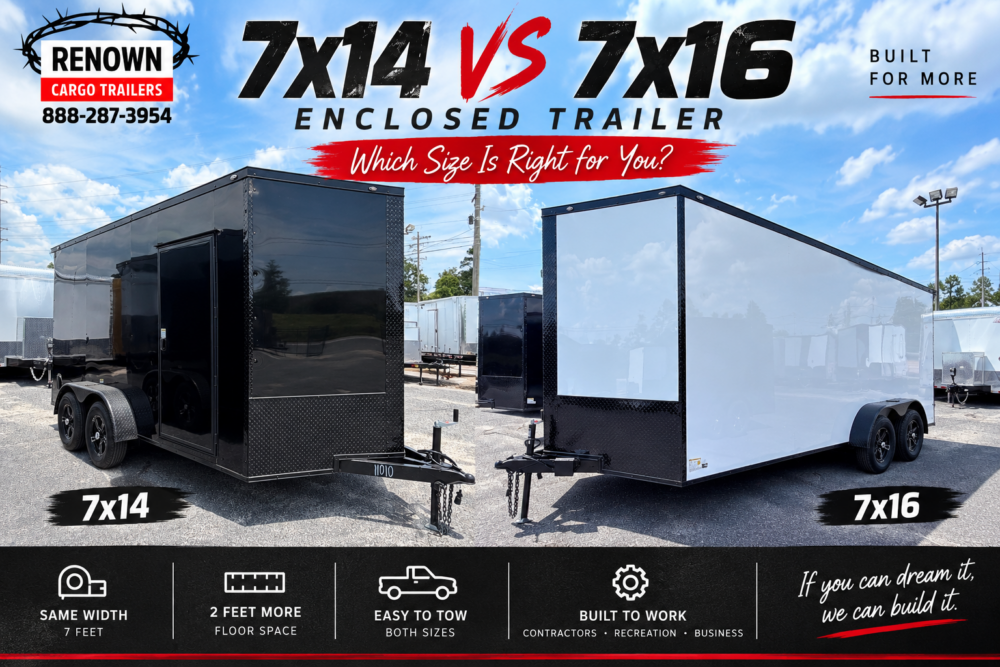 7x14 vs 7x16 enclosed cargo trailer comparison from Renown Cargo Trailers